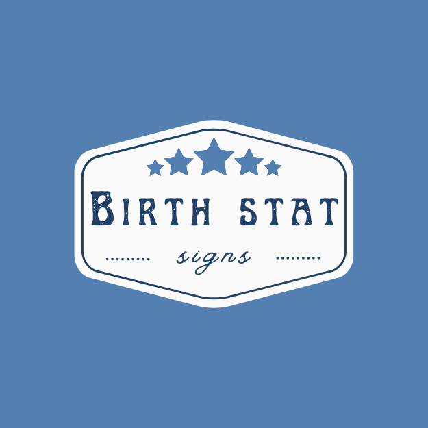 Birth Stat Signs – The 304 Life