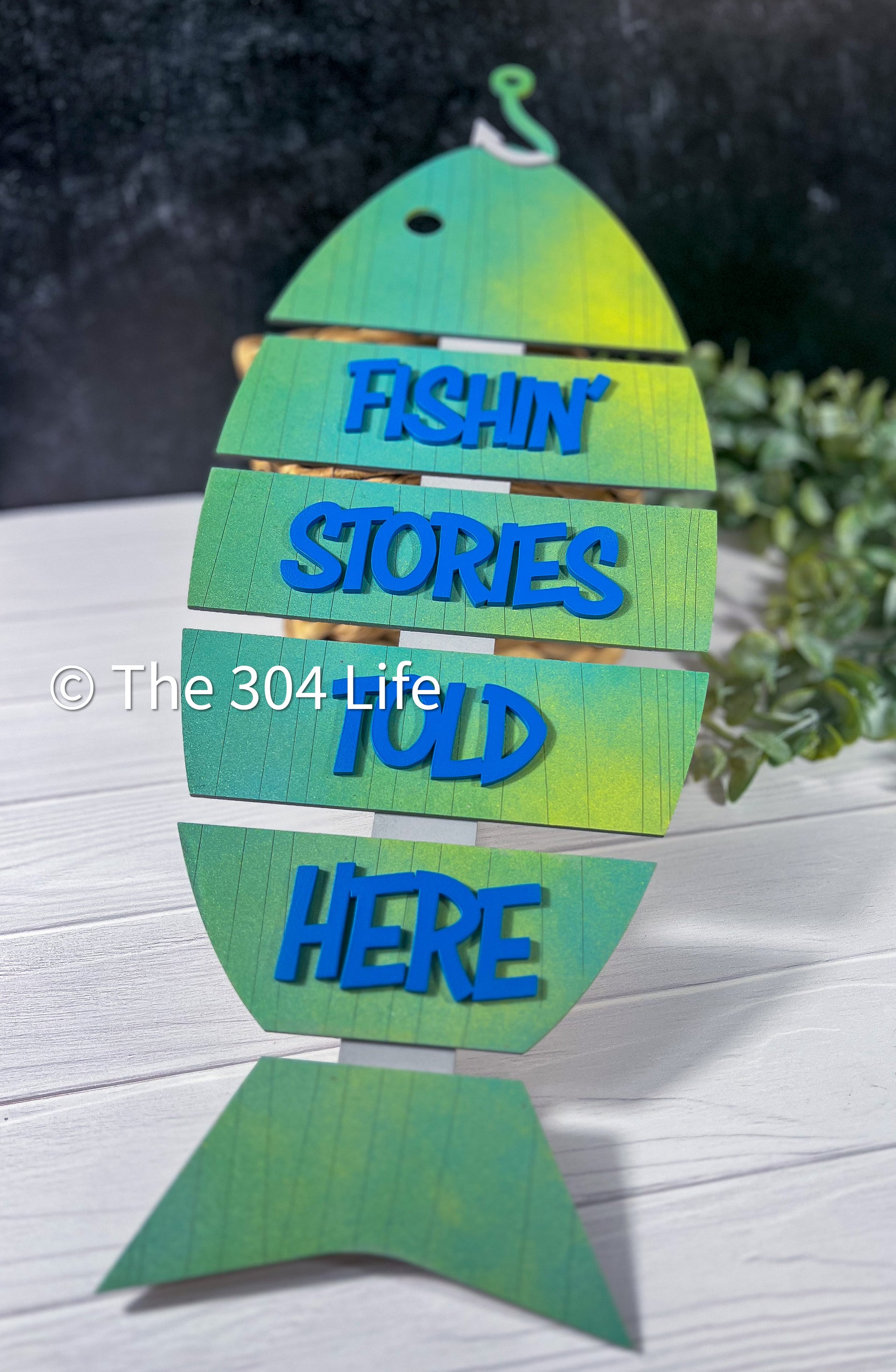 Fishing Stories Told Here Sign – The 304 Life